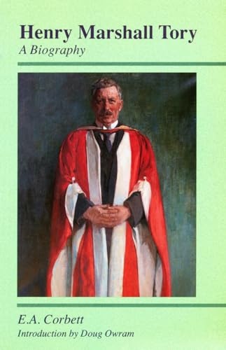 Stock image for Henry Marshall Tory, A Biography (The University of Alberta Press) for sale by The Bookseller