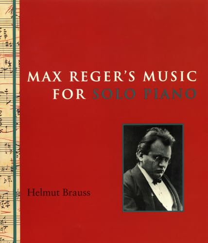 Beispielbild fr Max Reger's Music for Solo Piano An Introduction zum Verkauf von Chequamegon Books