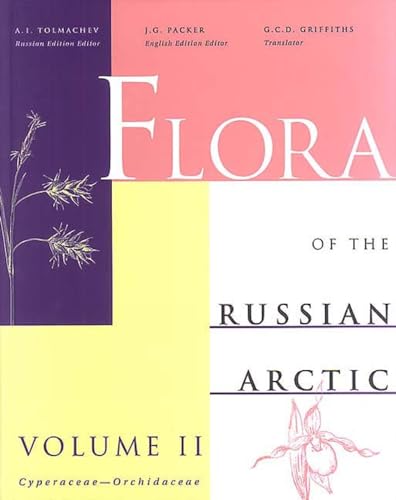 9780888642707: Flora of the Russian Arctic, Volume II: Cyperaceae - Orchidaceae