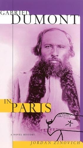 9780888643216: Gabriel Dumont in Paris: A Novel History (cuRRents)