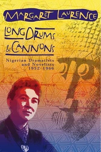 Imagen de archivo de Long Drums and Cannons : Nigerian Dramatists and Novelists, 1952-1966 a la venta por Better World Books Ltd