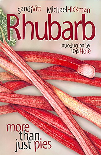 Stock image for Rhubarb: More Than Just Pies for sale by ThriftBooks-Atlanta