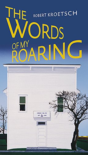 The Words of My Roaring (9780888643490) by Kroetsch, Robert; Thomas Wharton