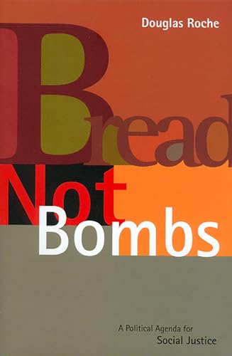 Stock image for Bread Not Bombs: A Political Agenda for Social Justice for sale by BookEnds Bookstore & Curiosities