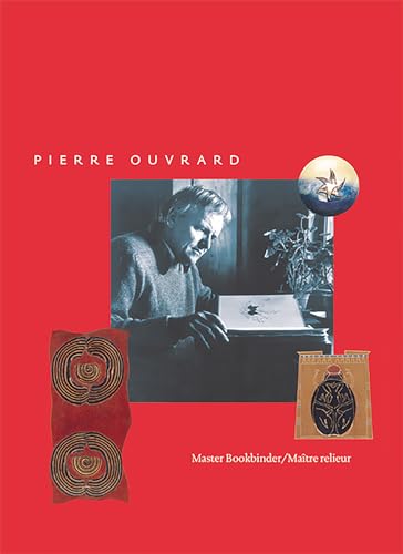 9780888643612: Pierre Ouvrard: Master Bookbinder/Maitre relieur