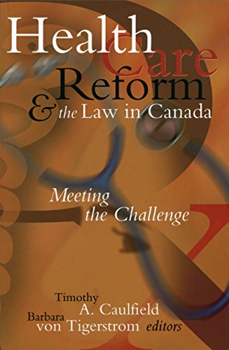 Beispielbild fr Health Care Reform and the Law in Canada : Meeting the Challenge zum Verkauf von Better World Books: West