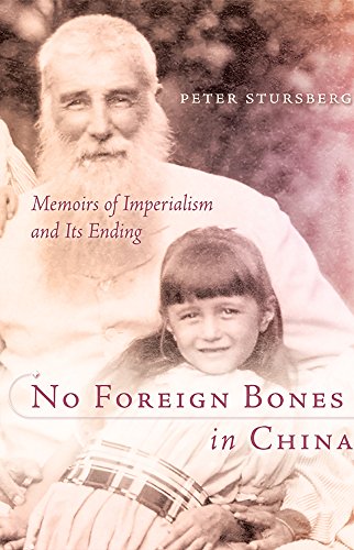 9780888643872: NO FOREIGN BONES IN CHINA: Memoirs of Imperialism and Its Ending