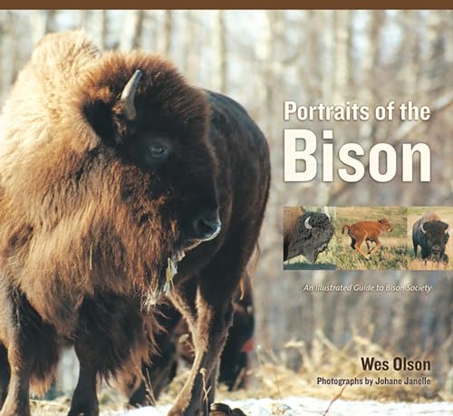 Portraits Of The Bison: An Illustrated Guide To Bison Society *Signed*