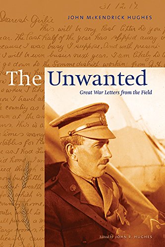 Imagen de archivo de The Unwanted: Great War Letters from the Field a la venta por Books From California