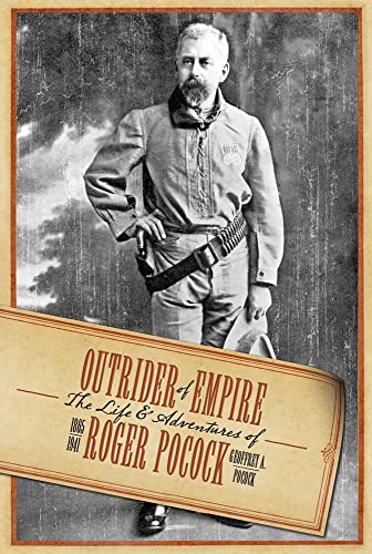 Stock image for Outrider of Empire: The Life and Adventures of Roger Pocock (The University of Alberta Press) for sale by SecondSale