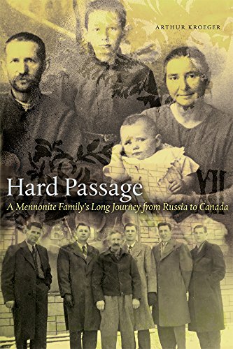 Stock image for Hard Passage: A Mennonite Family's Long Journey from Russia to Canada (The University of Alberta Press) for sale by SecondSale