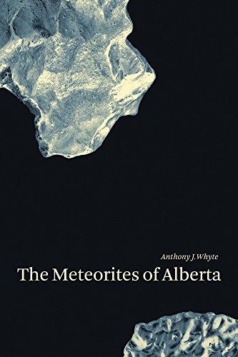 Stock image for The Meteorites of Alberta for sale by Blue Vase Books