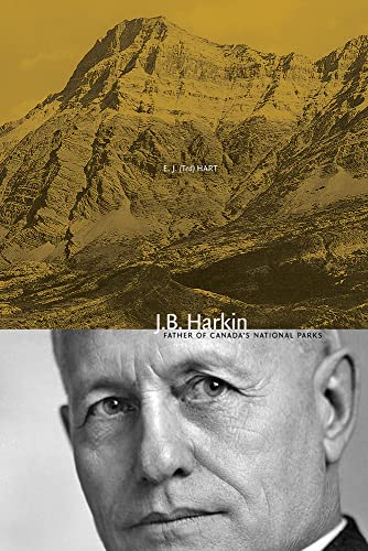 Stock image for J. B. Harkin Father of Canada's National Parks for sale by TextbookRush