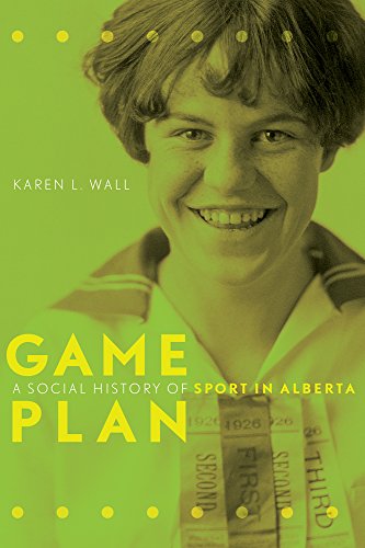 Stock image for Game Plan : A Social History of Sport in Alberta for sale by Better World Books: West