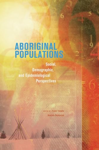9780888646255: Aboriginal Populations: Social, Demographic, and Epidemiological Perspectives