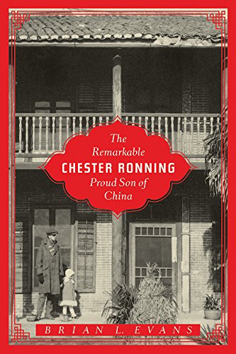 Stock image for The Remarkable Chester Ronning: Proud Son of China for sale by ThriftBooks-Dallas