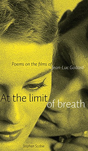 Stock image for At the Limit of Breath : Poems on the Films of Jean-Luc Godard for sale by Better World Books