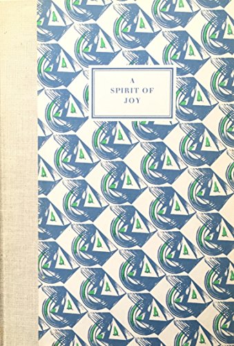 Stock image for A Spirit of Joy: Notes From an Exhibition of Books, Periodicals and Ephemera Printed at the Curwen Press During Its Heyday, 1916-1956 for sale by CARDINAL BOOKS  ~~  ABAC/ILAB