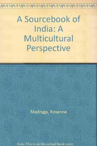 A Sourcebook of India: A Multicultural Perspective (9780888650504) by Madryga, Roxanne; Osborne, David