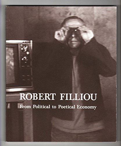 Robert Filliou: From political to poetical economy (9780888653086) by Filliou, Robert