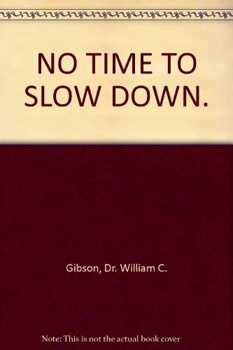 Stock image for No Time to Slow Down for sale by SecondSale