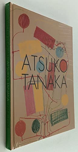 Beispielbild fr Electrifying Art : Atsuko Tanaka, 1954-1968 zum Verkauf von Books From California