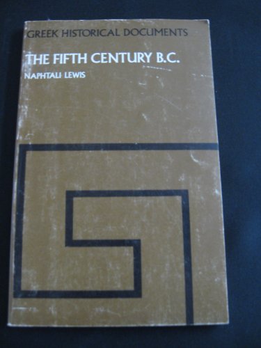 Stock image for The fifth century B.C (Greek historical documents) for sale by HPB-Red