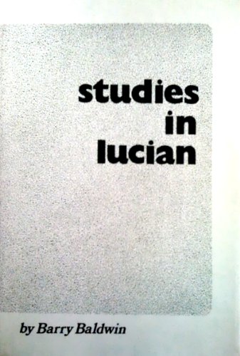 Imagen de archivo de Studies in Lucian a la venta por Powell's Bookstores Chicago, ABAA