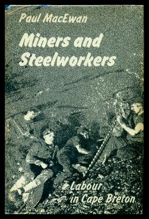 9780888665331: Miners and steelworkers: Labour in Cape Breton