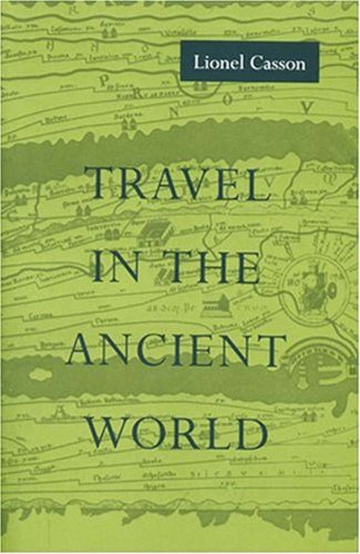 Beispielbild fr Travel In The Ancient World zum Verkauf von Atticus Books