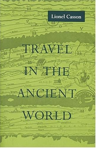 Stock image for Travel In The Ancient World for sale by Atticus Books