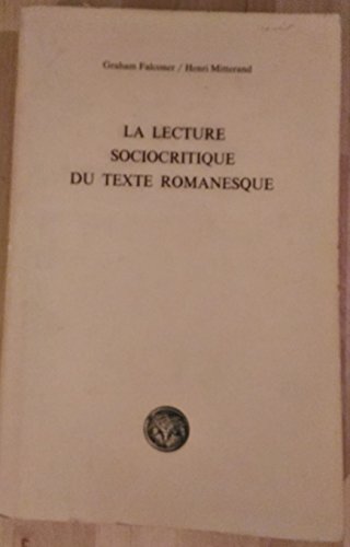 Stock image for La Lecture Sociocritique Du Texte Romanesque for sale by Defunct Books