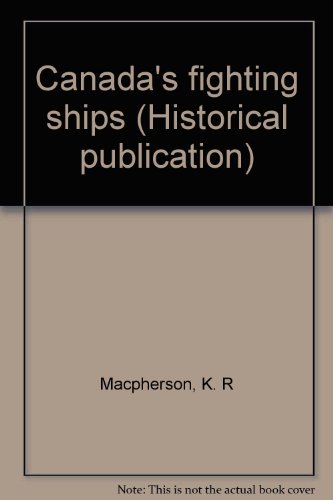 Stock image for Canada's Fighting Ships for sale by Post Horizon Booksellers