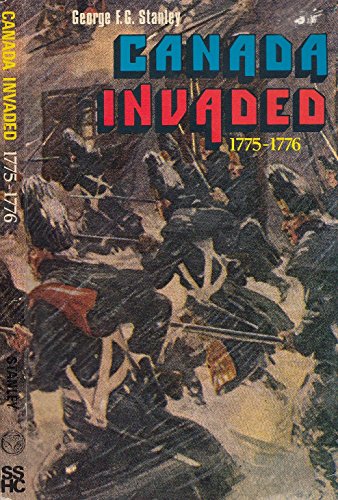 Stock image for Canada Invaded, 1775-1776 for sale by ThriftBooks-Atlanta