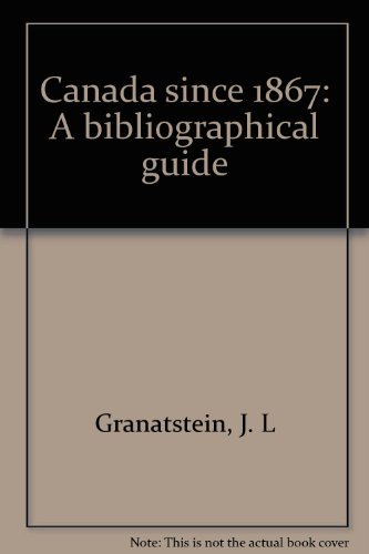 9780888665843: Canada since 1867: A bibliographical guide
