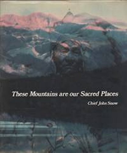 Beispielbild fr These Mountains Are Our Sacred Places: The Story of the Stoney Indians zum Verkauf von Lowry's Books