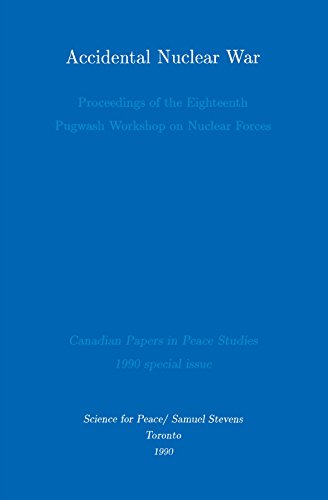 9780888666345: Accidental Nuclear War: Proceedings of the Eighteenth Pugwash Workshop on Nuclear Forces