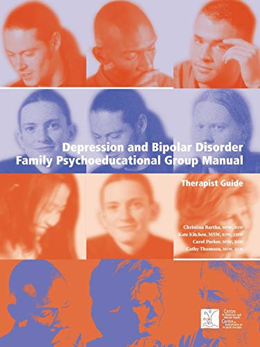 Stock image for Depression and Bipolar Disorder: Family Psychoeducational Group Manual - Therapist's Guide for sale by HPB-Red