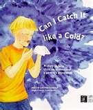 Stock image for Can I Catch It Like a Cold?: A Story to Help Children Understand a Parent's Depression for sale by ThriftBooks-Atlanta