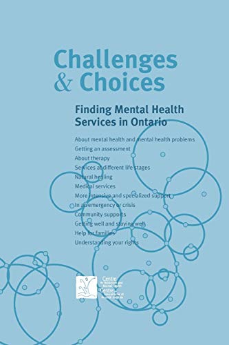 Stock image for Challenges & Choices: Finding Mental Health Services in Ontario for sale by Lucky's Textbooks