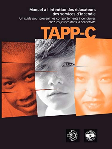 Tapp-C: Manuel Clinique Pour La Prevention Et Le Traitement Du Comportement Incendiaire Chez Les Jeunes (Paperback) - Sherri MacKay, Joanna Henderson, Carol Root