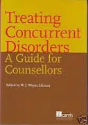 9780888684998: Treating Concurrent Disorders: A Guide for Counsellors