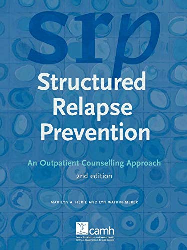 Beispielbild fr Structured Relapse Prevention: An Outpatient Counselling Approach, 2nd Edition zum Verkauf von Russell Books