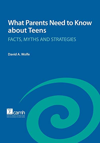 Stock image for What Parents Need to Know about Teens: Facts, Myths and Strategies for sale by ThriftBooks-Atlanta