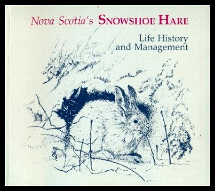 Imagen de archivo de Nova Scotia's Snowshoe Hare a la venta por B-Line Books