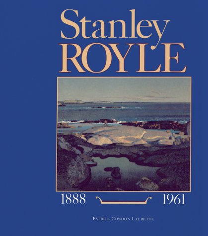 9780888711083: Stanley Royle, 1888-1961