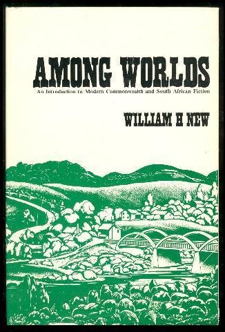 9780888780386: Among worlds: An introduction to modern Commonwealth and South African fiction