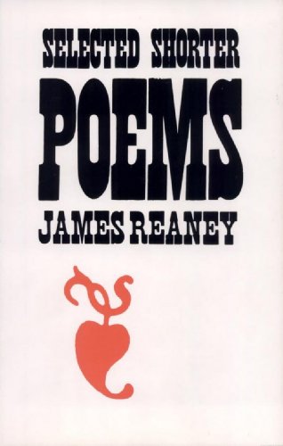 Beispielbild fr Selected Shorter Poems Reaney zum Verkauf von Wonder Book