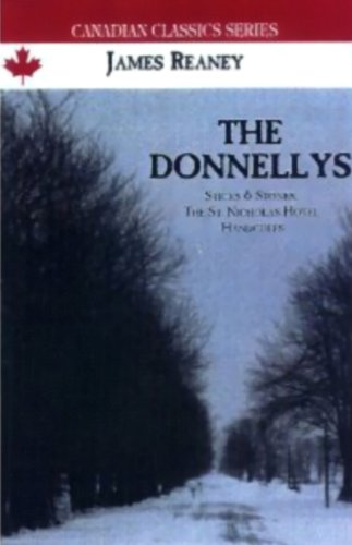 Stock image for Donnellys: A Trilogy [Sticks and Stones, The St. Nicholas Hotel, Handcuffs] for sale by Eric James