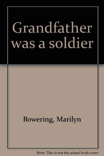 Stock image for Grandfather Was a Soldier for sale by Hourglass Books